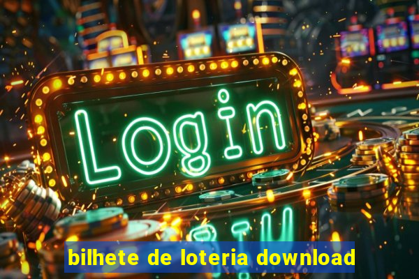 bilhete de loteria download